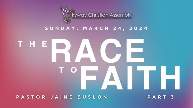 The Race of Faith – Part 3