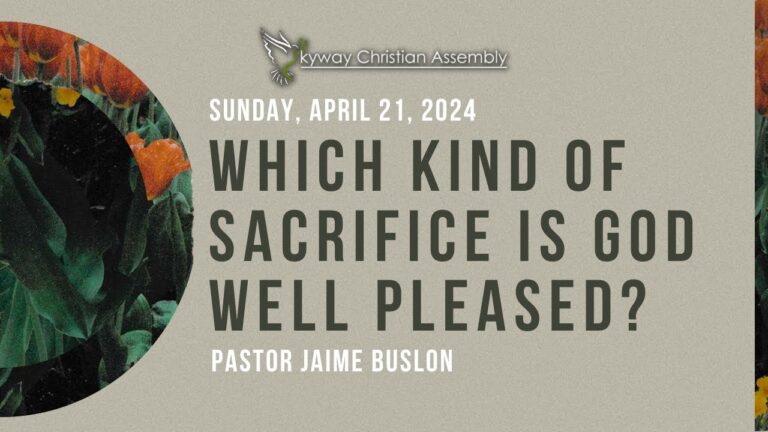Which Kind of Sacrifice is God Well Pleased?
