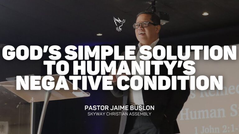 God’s Simple Solution To Humanity’s Negative Condition
