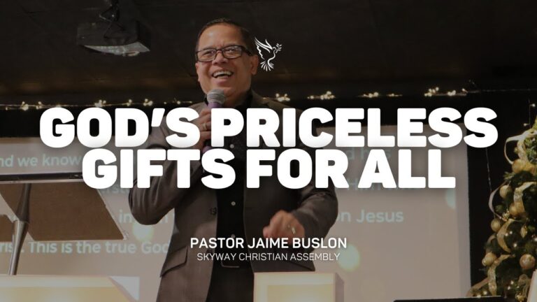 God’s Priceless Gifts For All | Pastor Jaime Buslon