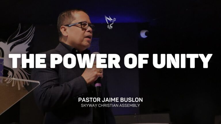 The Power of Unity | Pastor Jaime Buslon