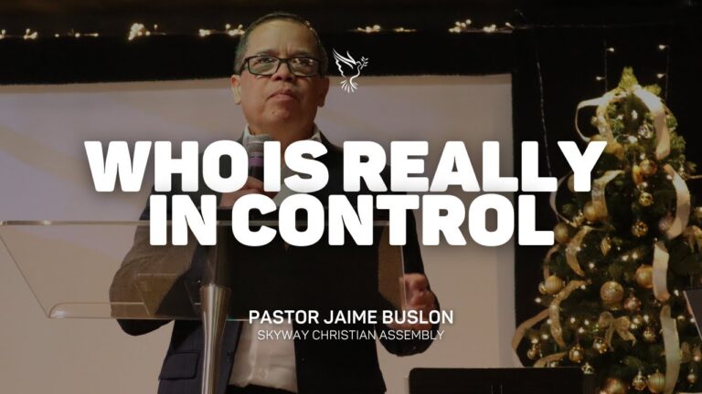 Who is Really in Control | Pastor Jaime Buslon