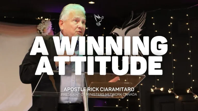 A Winning Attitude | Apostle Rick Ciaramitaro