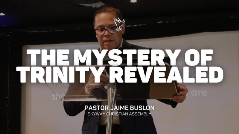 The Mystery Of Trinity Revealed | Pastor Jaime Buslon