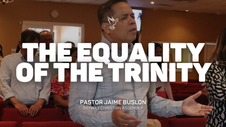 The Equality Of The Trinity | Pastor Jaime Buslon