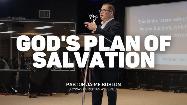 God’s Plan of Salvation | Pastor Jaime Buslon