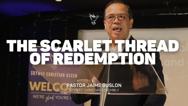 The Scarlet Thread of Redemption | Pastor Jaime Buslon