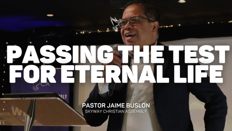 Passing The Test For Eternal Life | Pastor Jaime Buslon