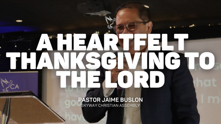 A Heartfelt Thanksgiving To The Lord | Pastor Jaime Buslon