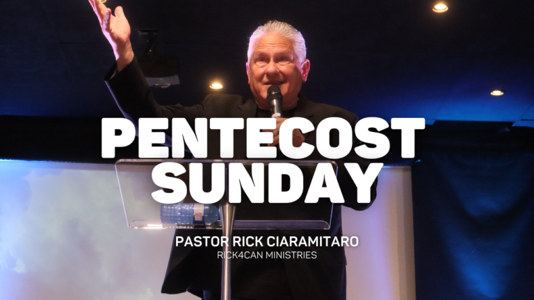 Pentecost Sunday | Pastor Rick Ciaramitaro