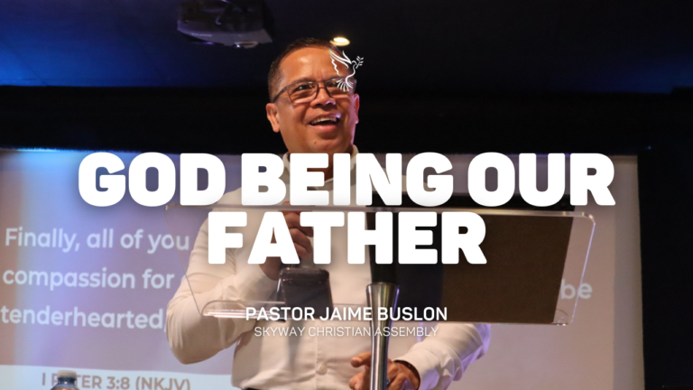 God Being Our Father | Pastor Jaime Buslon
